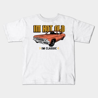 Im Not Old Im Classic Kids T-Shirt